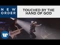 New Order - Touched By The Hand Of God (Official Music Video)