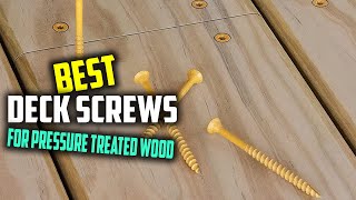 Top 5 Best Deck Screws for Pressure Treated Wood \u0026 Composite Decking [Review 2024] -Stainless Screws