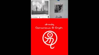 Dredg - Conscious / Orph