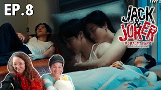 Jack & Joker U STEAL MY HEART ทำไมต้องเป็นเธอทุกที | EP.8 Reaction