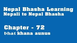 Bhat khana aunus (with respect) in Newari language