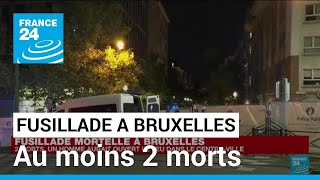 Au moins deux morts dans une fusillade à Bruxelles, le suspect en fuite • FRANCE 24