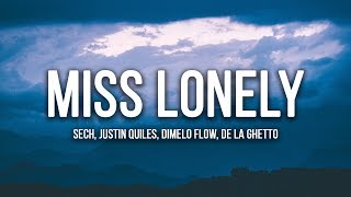 Sech - Miss Lonely Remix (Lyrics / Letra) ft. Justin Quiles, Dimelo Flow, De La