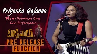 Priyanka Gajanan 'Maate Vinadhuga' Song Live Performance @ Taxiwaala Pre Release Event
