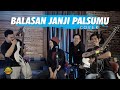 BALASAN JANJI PALSUMU - LEON COVER BY DEDEK INTAN FEAT PRO J KUSTIK