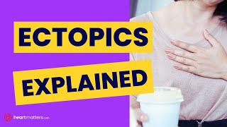 Ectopic Heart Beats Explained | A Common Cause of Palpitations