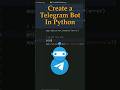 How To Create A Telegram Bot In Python For Beginners (2026 Tutorial)