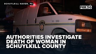 Authorities investigate death of woman in Schuylkill County