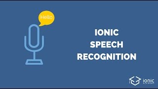 Ionic Speech Recognition