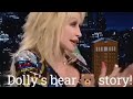 Dolly's Parton Bear Story! (with Jimmy Fallon)