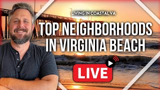 Top Neighborhoods to live in Virginia Beach!