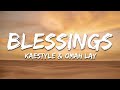 Kaestyle & Omah Lay - Blessings (Lyrics)