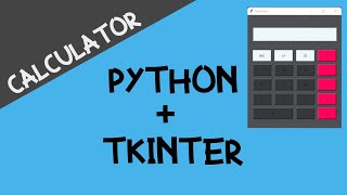 Calculator Build using Python + TKinter