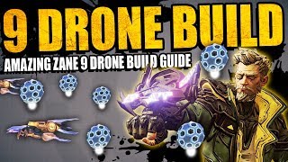 Borderlands 3 - ZANE AMAZING - 9 DRONE BUIDE GUIDE