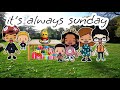 It's always Sunday/part 6/a toca boca roplay /with voice 🎤