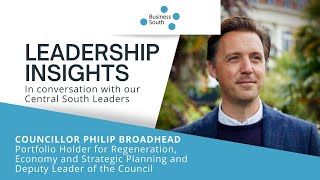 Leadership Insights with Councillor Philip Broadhead, BCP