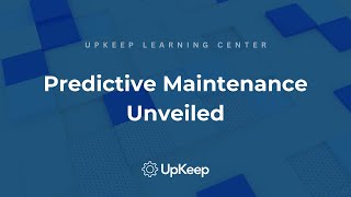 Discovering Predictive Maintenance: Everything You Need to Know