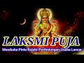 LAKSMI PUJA - KARAAGRE VASATE LAKSHMI - MANTRA MEMBUKA PINTU REJEKI