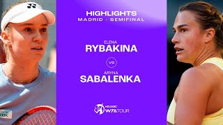 Elena Rybakina vs. Aryna Sabalenka | 2024 Madrid Semifinal | WTA Match Highlights