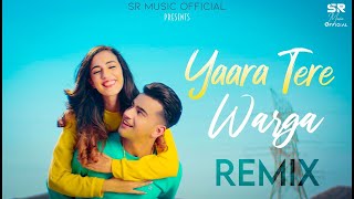 Yaara Tere Warga   Remix   Jass Manak   DJ Sumit Rajwanshi   SR Music Official   Latest Remix 2020