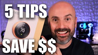 Nest Thermostat - 5 Tips to Save Money
