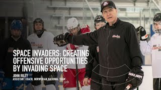 John Riley - Creating Offensive Opportunities By Invading Space