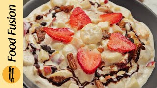 Easy Creamy Fruit Chaat Iftar Special Recipe by Food Fusion