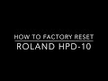 How to factory reset (initialize) Roland HPD-10 (HandSonic 10).