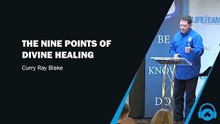 The nine points of divine healing, Curry Blake