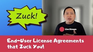 Live Stream - End-User-License Agreements to Zuck You, Facebook, Amazon