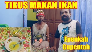 EPEN CUPEN - TIKUS MAKAN IKAN