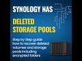 Synology NAS Data Recovery: How to Restore Deleted Storage Pools / Volumes with encrypted folders.