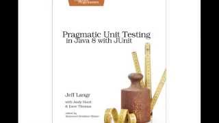 Pragmatic Unit Testing in Java 8 with JUnit