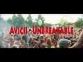 Avicii - Unbreakable (Video) UMF