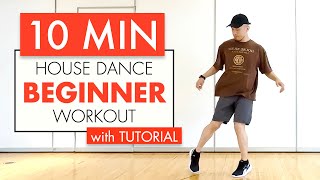 10 Min HOUSE DANCE WORKOUT With Tutorial | Basic Steps For Beginners | Back Step