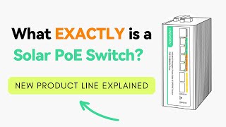 Solar Power PoE Switch, Explained!  PoE Switch + Solar Power Controller(MPPT, PWM).