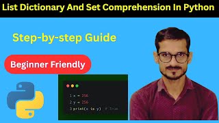 LIST | DICTIONARY AND SET COMPREHENSION IN PYTHON | PYTHON TUTORIAL 2025