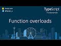 TypeScript tutorial: Function Overloads