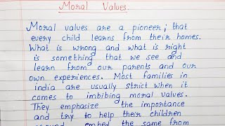 Write a short essay on Moral Values | English