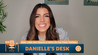 How Long Has Danielle Been on the Prize Patrol?