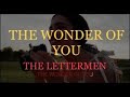 THE WONDER OF YOU   THE LETTERMEN   WITH SING ALONG  LYRICS