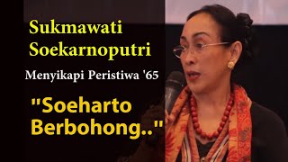 Sukmawati Soekarnoputri Berkisah Tentang Letkol Untung, Soeharto, dan Peristiwa '65