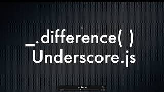 Underscore.js Series ._difference() difference function