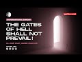 The Gates of Hell Shall Not Prevail, LIVE Online Supernatural Sunday Church Service (26 June 2022)