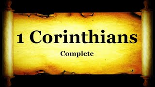 The First Epistle of Paul The Apostle to the Corinthians Bible Book #46 - The Holy Bible Audio/Text