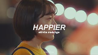 Olivia Rodrigo - happier [multifandom] (Traducida al español)