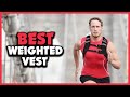 ✅  5 Best Weighted Vest for Running in 2022