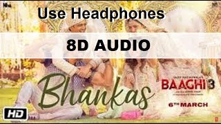 Baaghi 3: BHANKAS(8d AUDIO) | Tiger S, Shraddha K | Bappi L.,Dev Negi,Jonita Gandhi | Tanishk Bagchi
