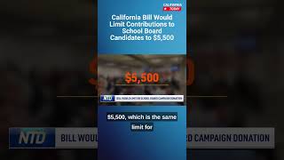 New California Bill Would Limit Campaign Contributions to School Board Members