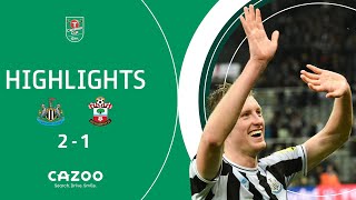 TOON ARE HEADING TO WEMBLEY!! | Newcastle United v Southampton Carabao Cup Semi-Final highlights